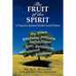 The Fruit of the Spirit: A Primer for Spiritually-Minded Social Workers - Hardcover