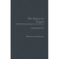 The Alliance for Progress: A Retrospective - Hardcover