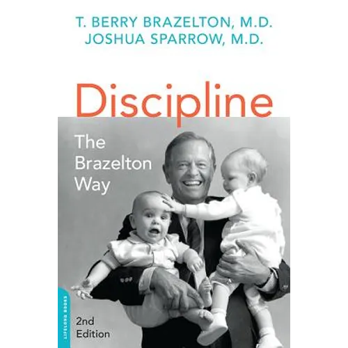 Discipline: The Brazelton Way, Second Edition - Paperback