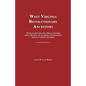 West Virginia Revolutionary Ancestors: Whose Services Were Non-Military and Whose Names, Therefore, Do Not Appear in Revolutionary Indexes of Soldiers - Paperback