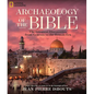 Archaeology of the Bible: The Greatest Discoveries from Genesis to the Roman Era - Hardcover