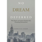No Dream Deferred: Why Black and Latino Families Are Choosing Homeschool - Paperback