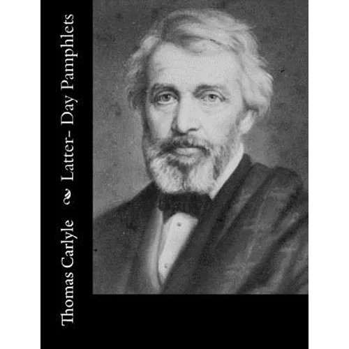 Latter- Day Pamphlets - Paperback