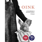 Oink - Hardcover