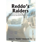 Reddo's Raiders: Memoirs of a B17 Bomber Aircraft Commander - Hardcover