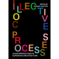 Collective Processes: Counterpractices in European Architecture - Paperback