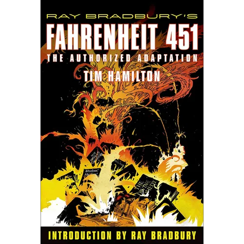 Ray Bradbury's Fahrenheit 451: The Authorized Adaptation - Hardcover