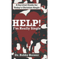 Help! I'm Really Single: A Survival Guide for Today's Christian Single - Hardcover