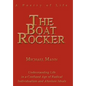 The Boat Rocker: A Poetry of Life - Hardcover