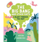 The Big Bang and Other Farts: A Blast Through the Past - Hardcover