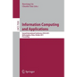 Information Computing and Applications: Second International Conference, Icica 2011, Qinhuangdao, China, October 28-31, 2011, Proceedings - Paperback
