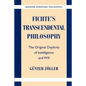 Fichte's Transcendental Philosophy: The Original Duplicity of Intelligence and Will - Paperback