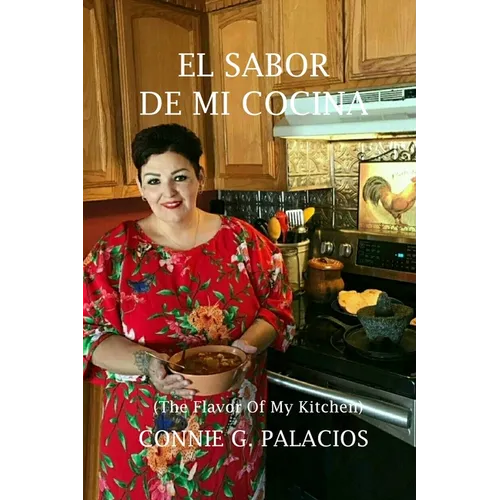 El Sabor De Mi Cocina: The Flavor Of My Kitchen - Paperback