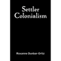 Settler Colonialism - Paperback