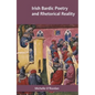 Irish Bardic Poetry and Rhetorical Reality - Hardcover