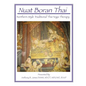 Nuat Boran Thai: Northern Style Traditional Thai Yoga Therapy - Paperback