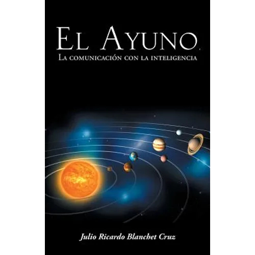 El Ayuno, La Comunicacion Con La Inteligencia - Paperback