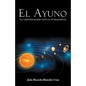 El Ayuno, La Comunicacion Con La Inteligencia - Paperback
