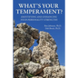 What's Your Temperament?: Identifying and Enhancing Your Personality Strengths - Paperback