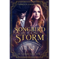 Songbird in a Storm: (A 1920s London Time Travel Romance) - Paperback