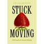 Stuck Moving: Or, How I Learned to Love (and Lament) Anthropology Volume 9 - Paperback