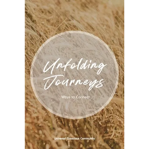 Unfolding Journeys: Ways to Connect - Paperback