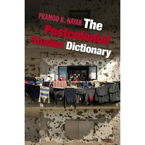 The Postcolonial Studies Dictionary - Paperback