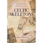 Celtic Skeletons: An Englishman's journey into his Welsh, Cornish and Scottish ancestry - Paperback