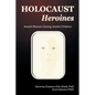 Holocaust Heroines: Jewish Women Saving Jewish Children - Paperback
