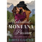 Unbridled Montana Passion - Paperback