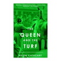 The Queen and the Turf - Paperback