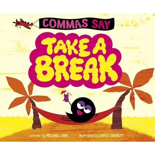 Commas Say Take a Break - Hardcover