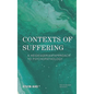 Contexts of Suffering: A Heideggerian Approach to Psychopathology - Paperback