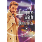 Vampire With Benefits - Paperback