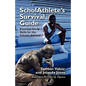 Scholathlete's Survival Guide: Essential Study Skills for the Scholar Athlete - Paperback