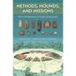 Methods, Mounds, and Missions: New Contributions to Florida Archaeology - Hardcover