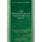 The Framework of the Story of Jesus: Literary-Critical Investigations of the Earliest Jesus Tradition - Hardcover