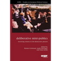 Deliberative Mini-Publics: Involving Citizens in the Democratic Process - Paperback