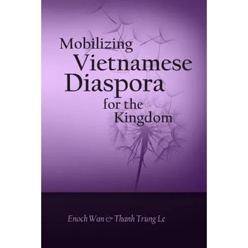Mobilizing Vietnamese Diaspora for the Kingdom - Paperback