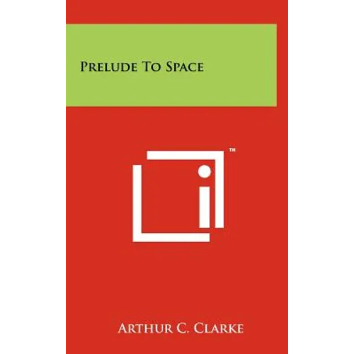 Prelude To Space - Hardcover