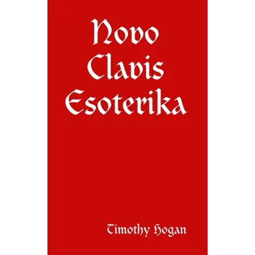 Novo Clavis Esoterika - Hardcover