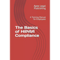 The Basics of HIPAA Compliance: A Training Manual for Employees - Paperback