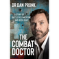 The Combat Doctor: A Story of Battlefield Medicine and Resilience - Paperback