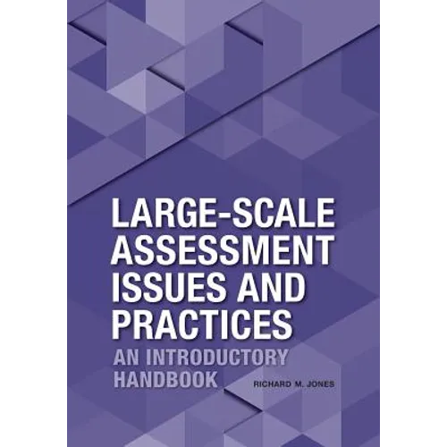 Large-Scale Assessment Issues and Practices: An Introductory Handbook - Paperback