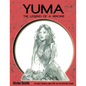 Yuma: The Legend of a Heroine. A Fantasy Graphic Novel - Paperback