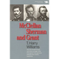 McClellan, Sherman, and Grant - Paperback