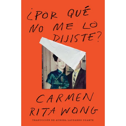Why Didn't You Tell Me? \ ¿Por Qué No Me Lo Dijiste? - Paperback