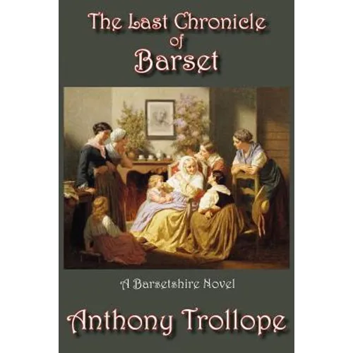 The Last Chronicle of Barset - Paperback