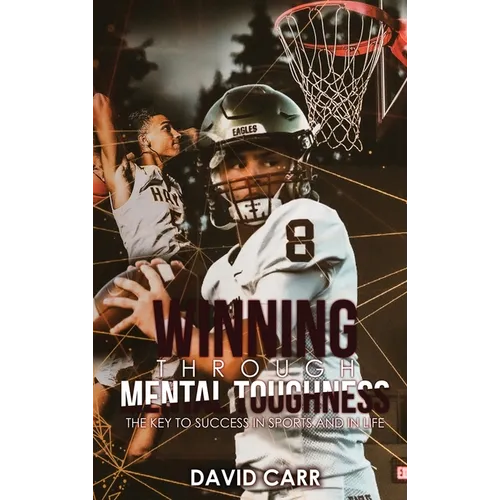 Winning Through Mental Toughness - Hardcover