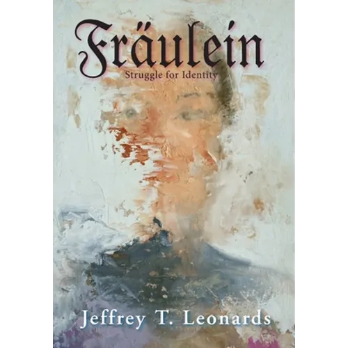 Fraulein: Struggle for Identity - Hardcover